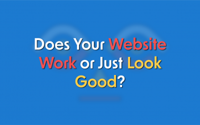 Does Your Website Work or Just Look Good?